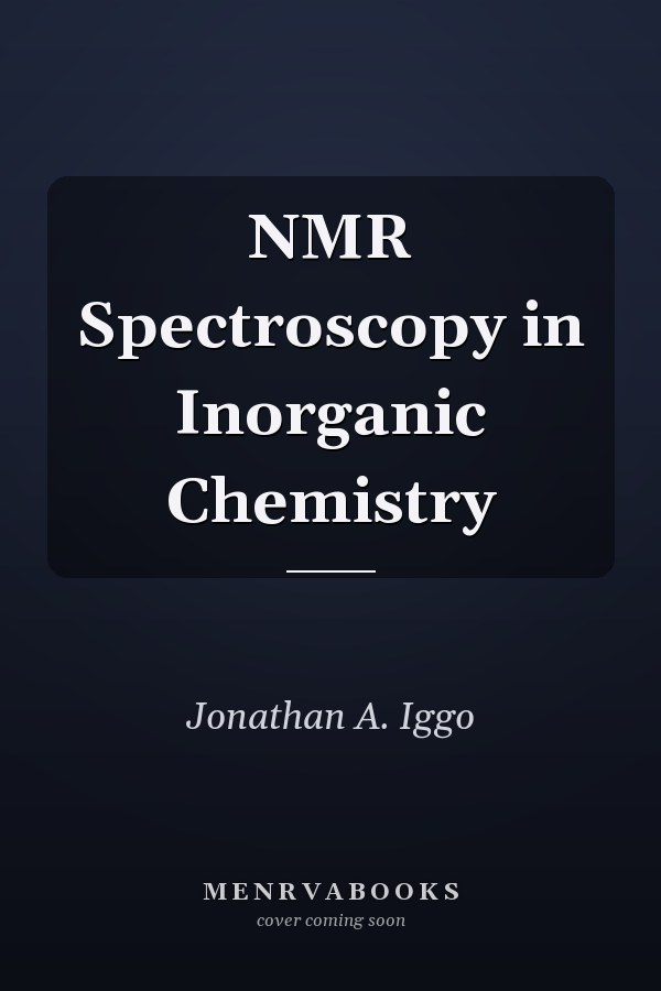 NMR Spectroscopy in Inorganic Chemistry