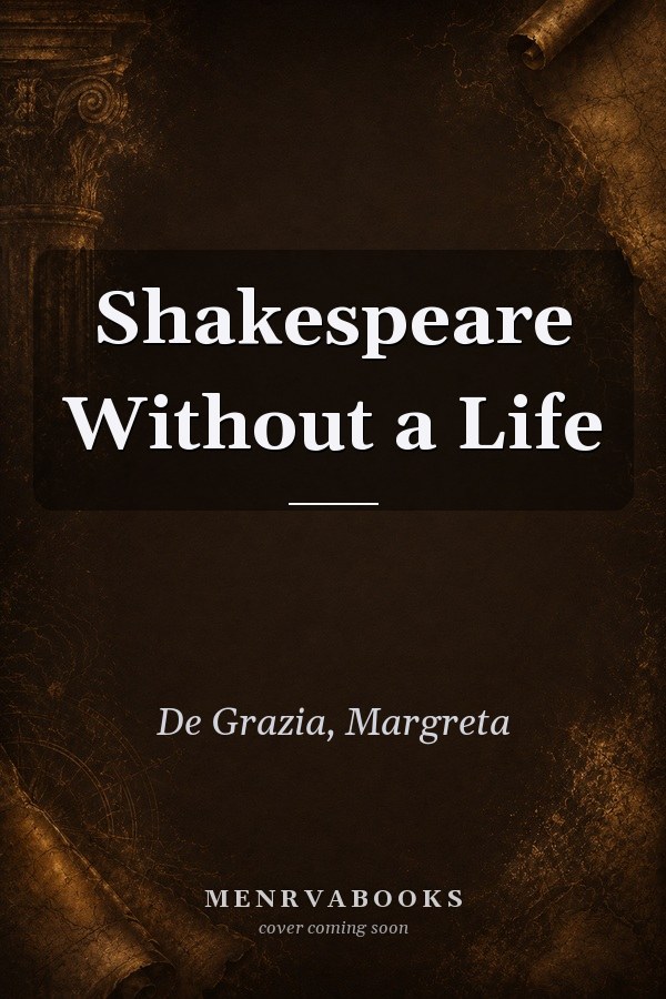 Shakespeare Without a Life