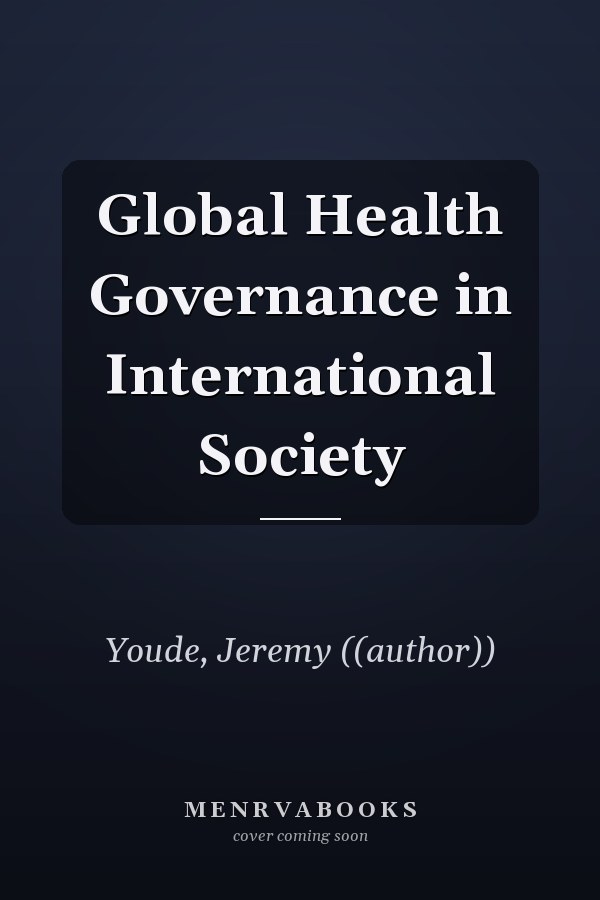Global Health Governance in International Society