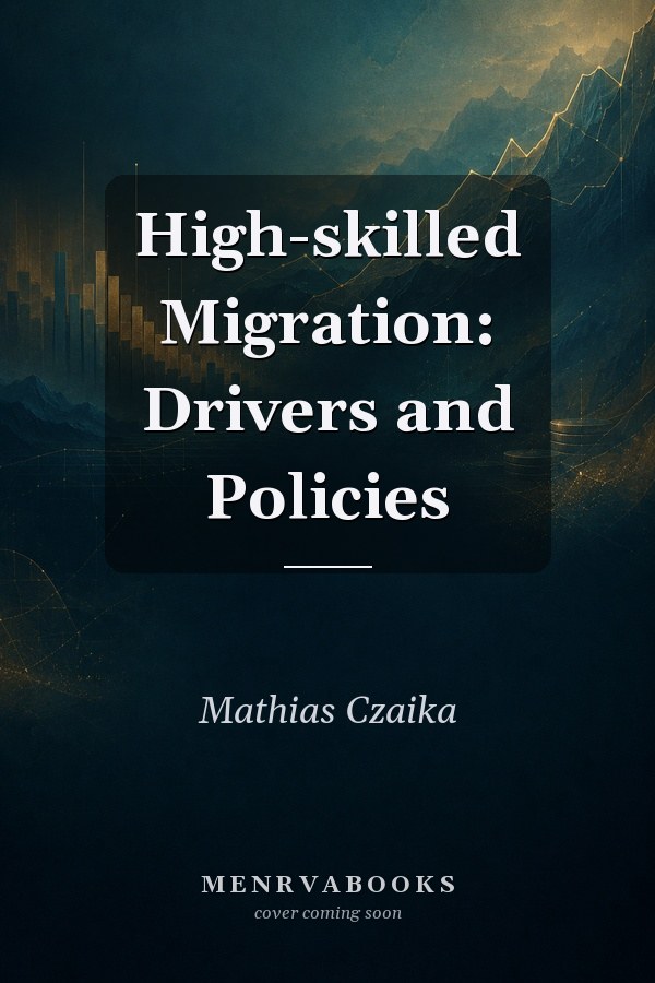 High-skilled Migration: Drivers and Policies