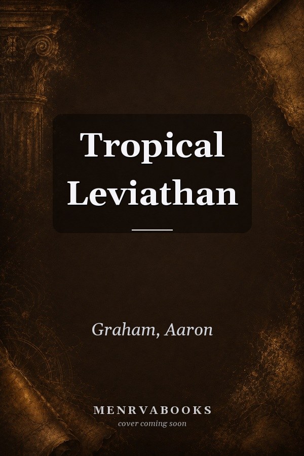 Tropical Leviathan