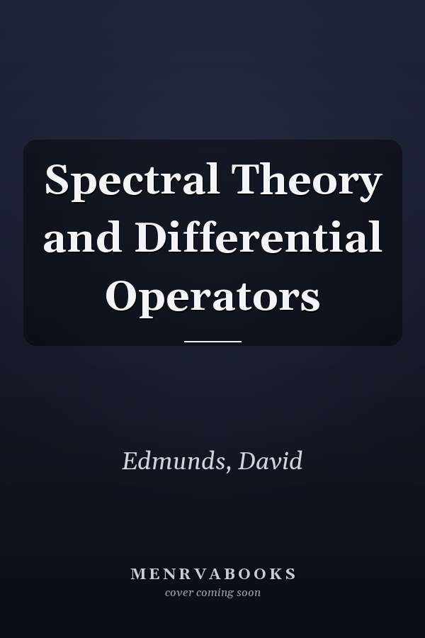 Spectral Theory and Differential Operators