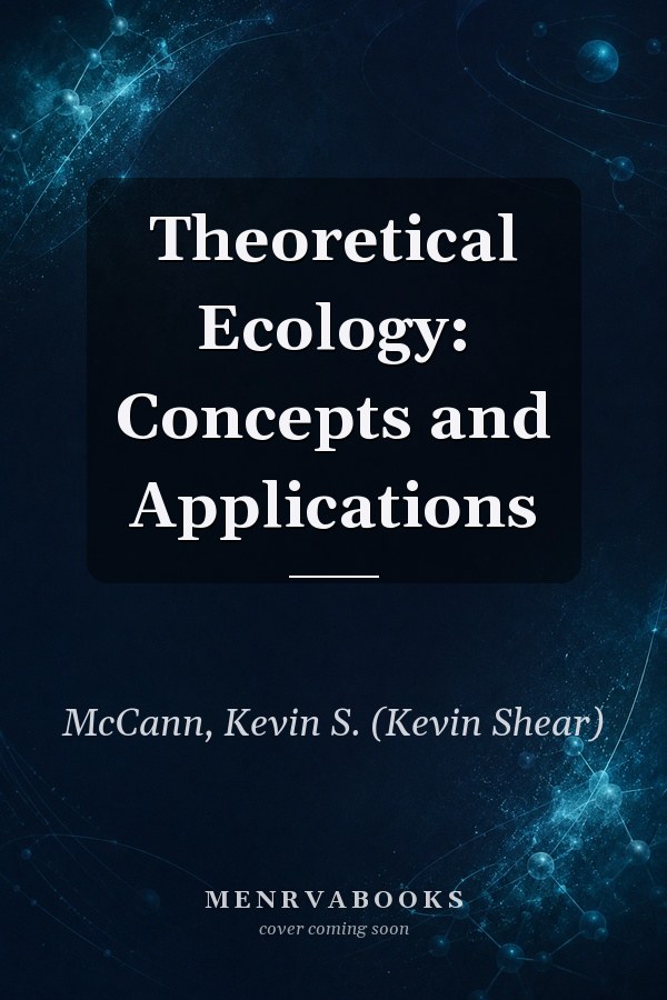 Theoretical Ecology: Concepts and Applications