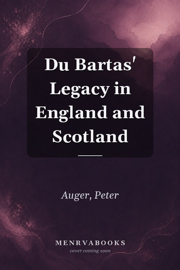 Du Bartas' Legacy in England and Scotland