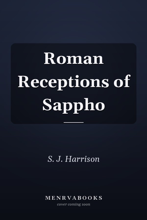Roman Receptions of Sappho