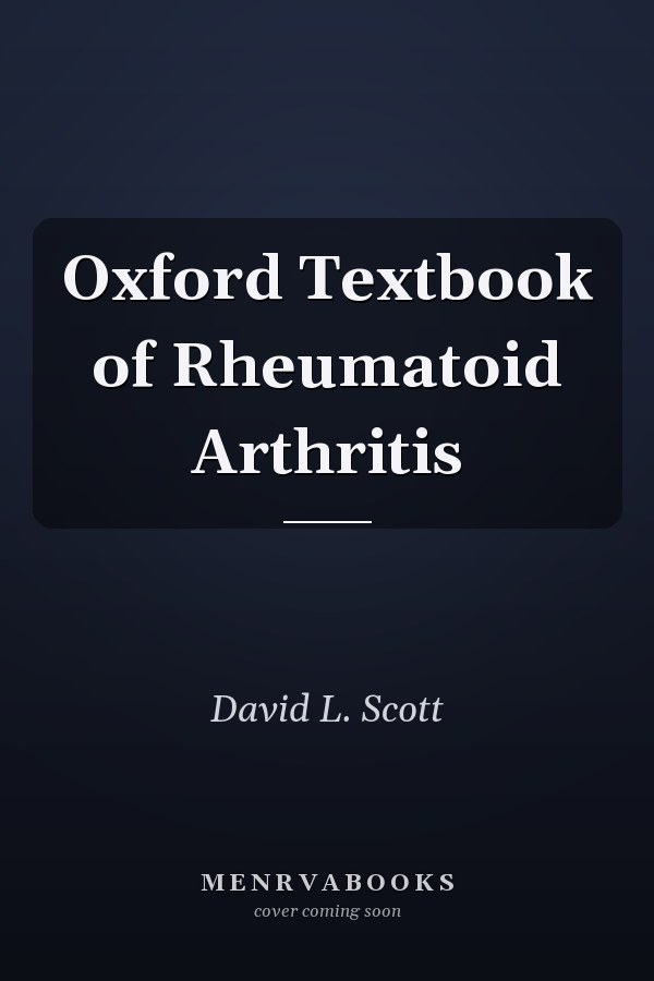 Oxford Textbook of Rheumatoid Arthritis