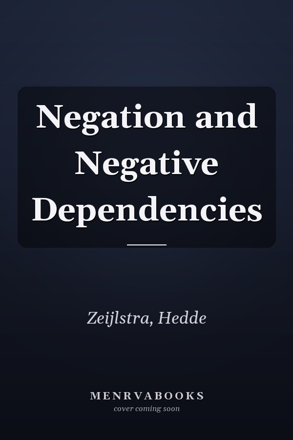 Negation and Negative Dependencies