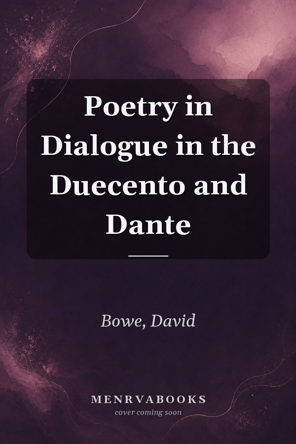 Poetry in Dialogue in the Duecento and Dante