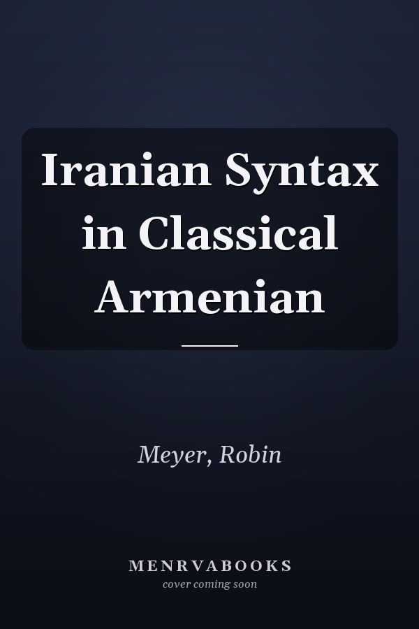 Iranian Syntax in Classical Armenian
