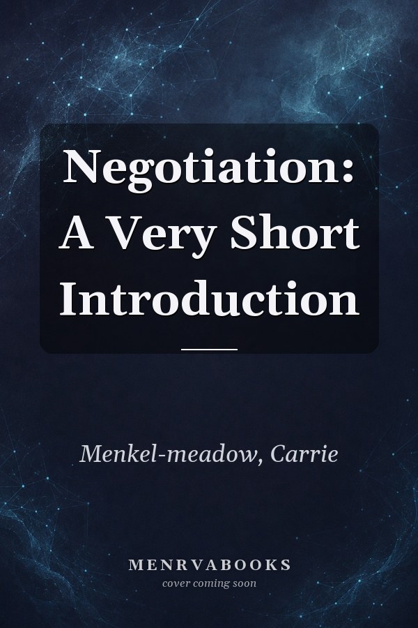 Negotiation: A Very Short Introduction