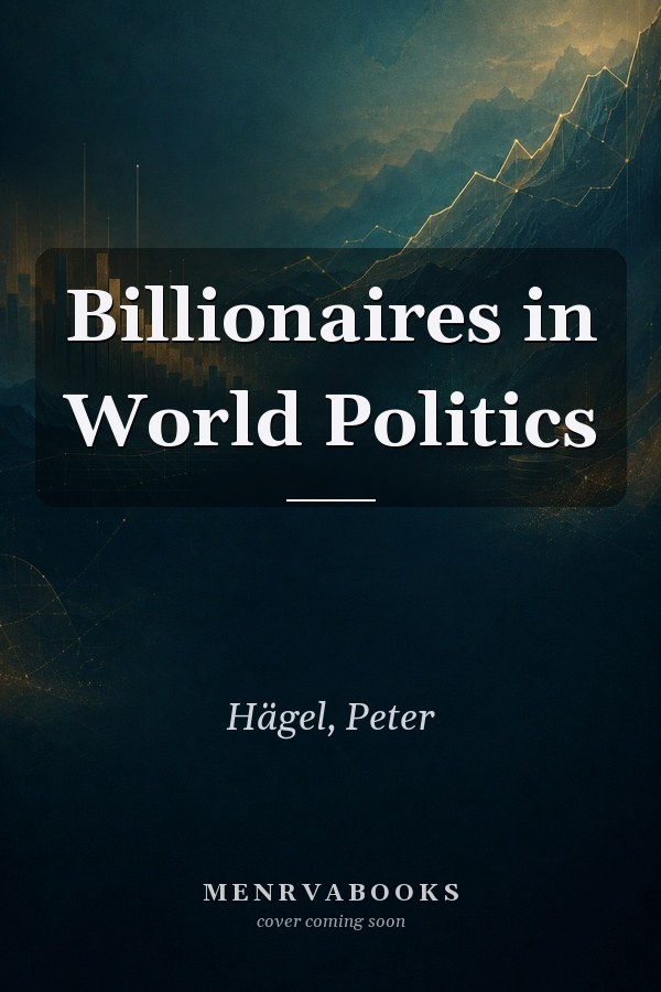 Billionaires in World Politics