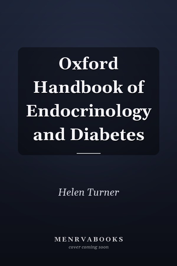 Oxford Handbook of Endocrinology and Diabetes