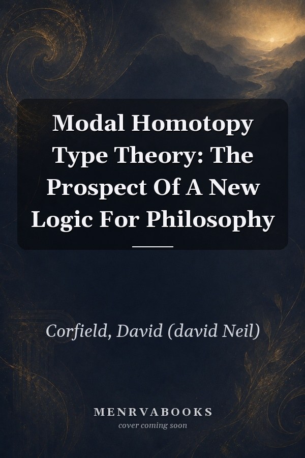 Modal Homotopy Type Theory: The Prospect Of A New Logic For Philosophy