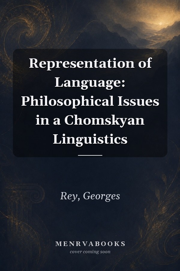 Representation of Language: Philosophical Issues in a Chomskyan Linguistics