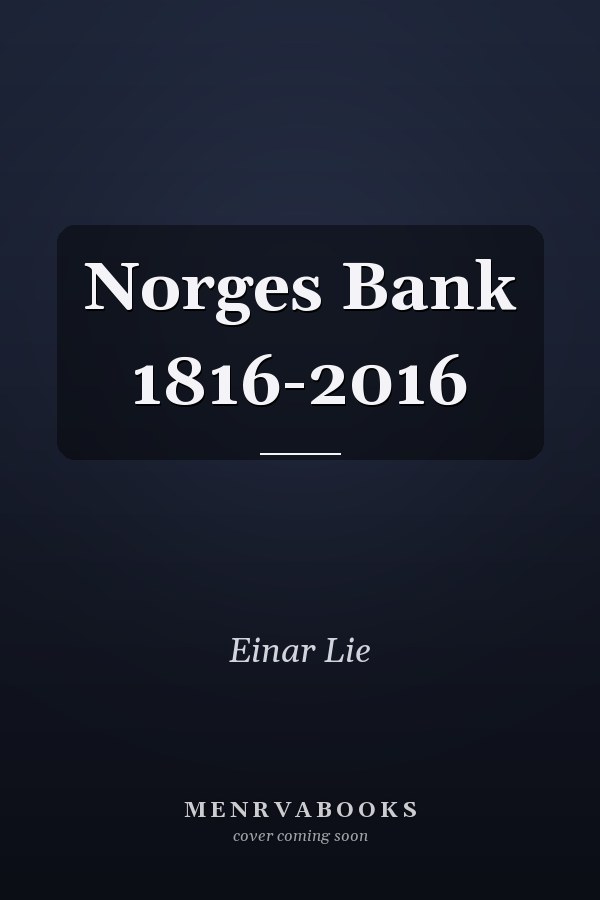 Norges Bank 1816-2016