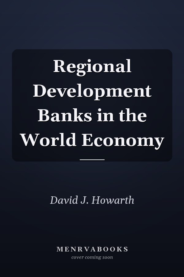 Regional Development Banks in the World Economy