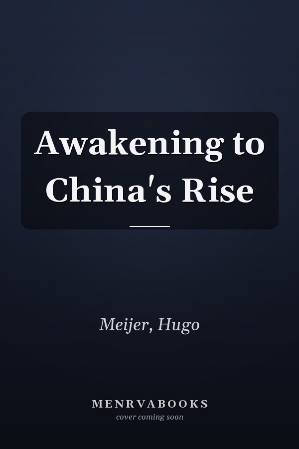 Awakening to China's Rise