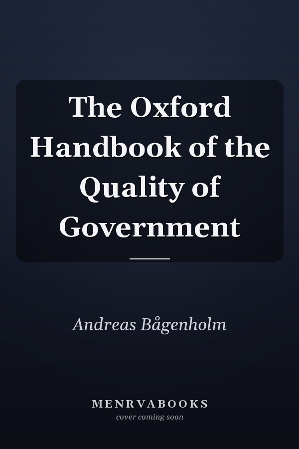 The Oxford Handbook of the Quality of Government