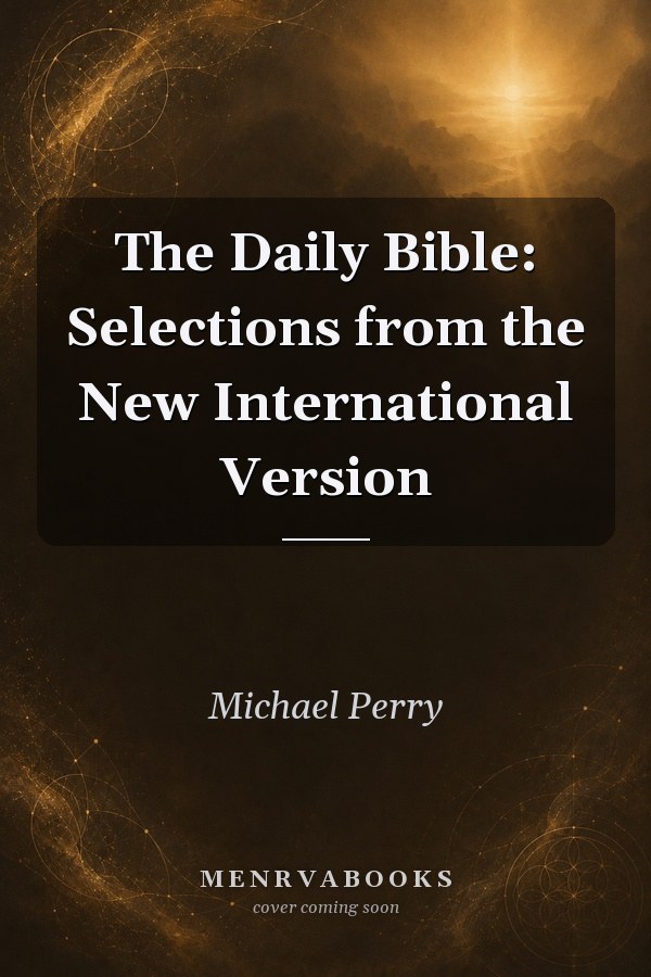 The Daily Bible: Selections from the New International Version