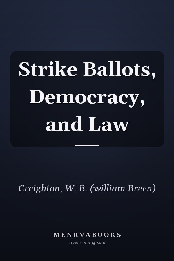 Strike Ballots, Democracy, and Law