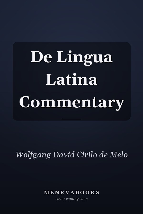 De Lingua Latina Commentary