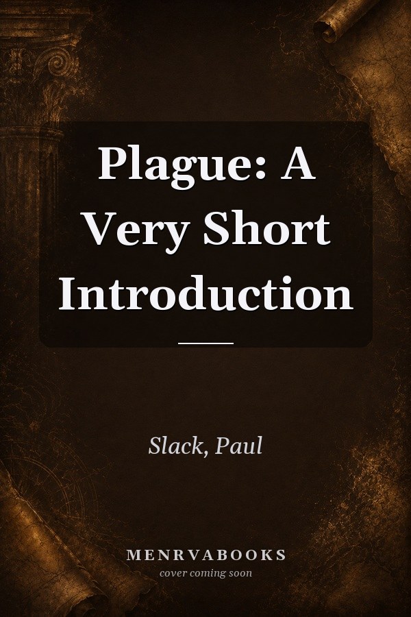 Plague: A Very Short Introduction