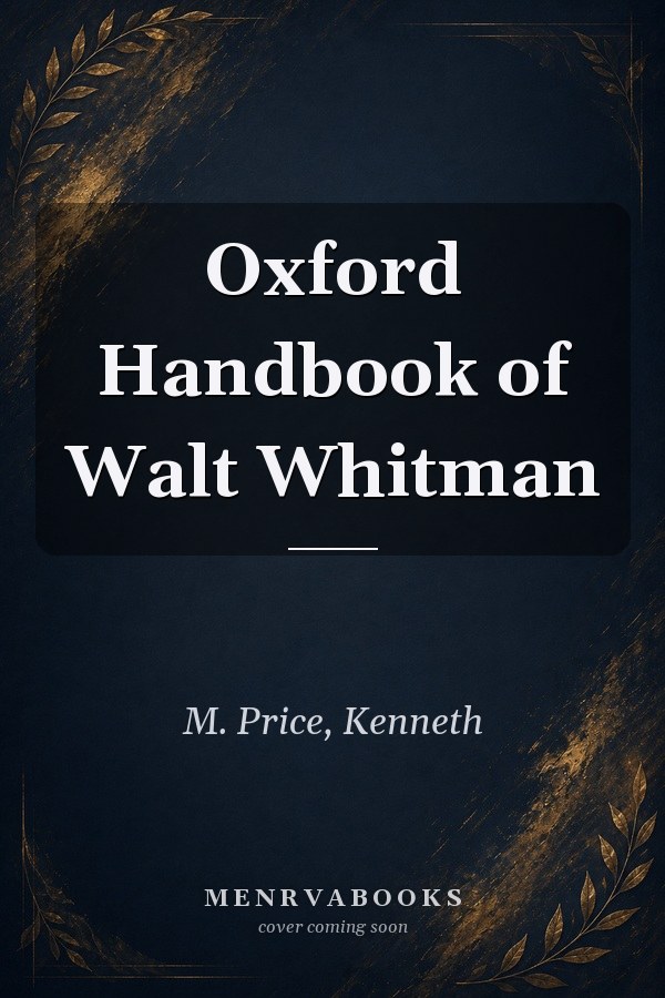 Oxford Handbook of Walt Whitman