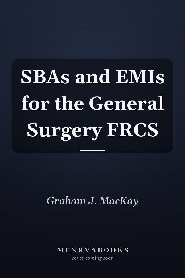SBAs and EMIs for the General Surgery FRCS
