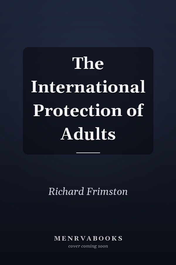 The International Protection of Adults