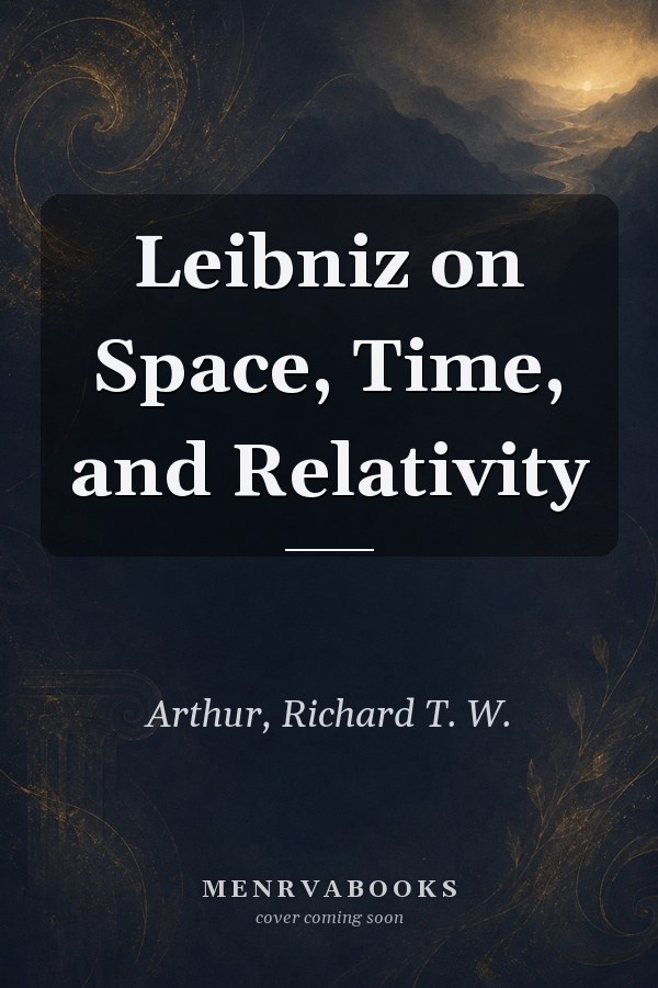 Leibniz on Space, Time, and Relativity