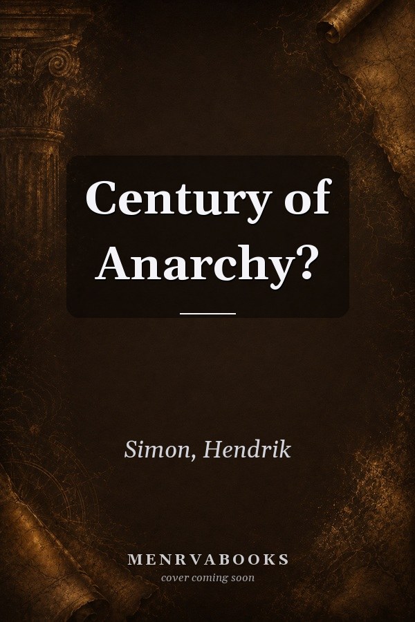 Century of Anarchy?