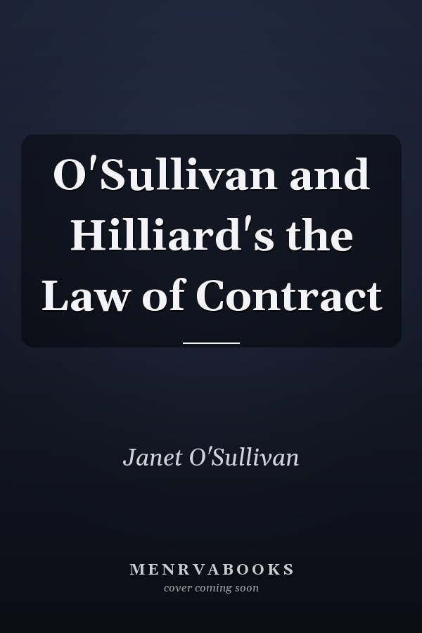 O'Sullivan and Hilliard's the Law of Contract