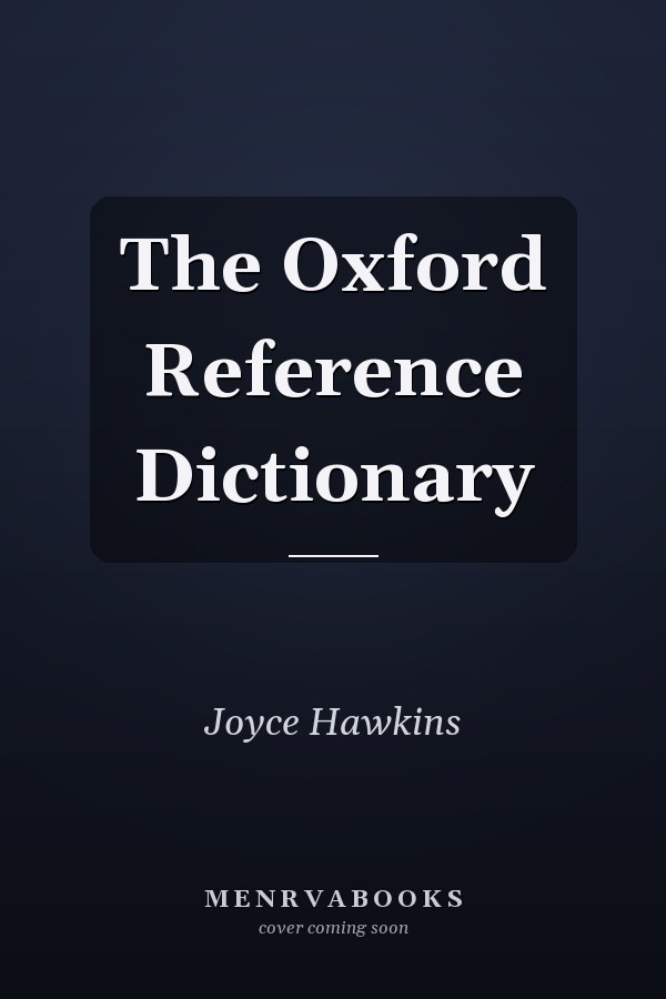 The Oxford Reference Dictionary