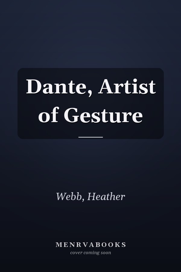 Dante, Artist of Gesture