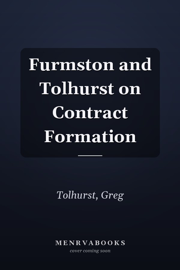 Furmston and Tolhurst on Contract Formation
