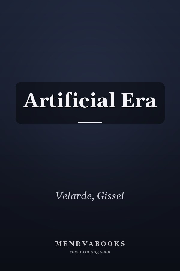 Artificial Era