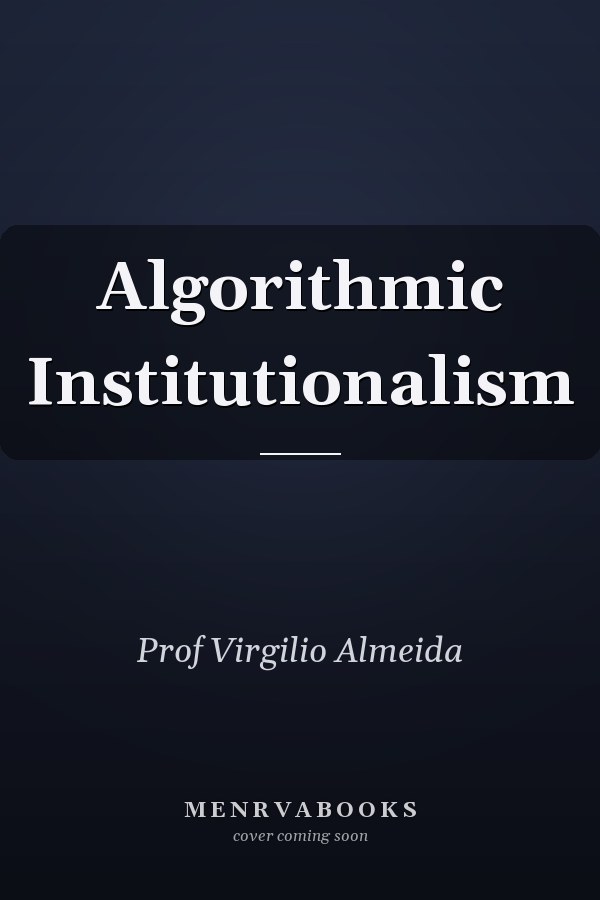 Algorithmic Institutionalism