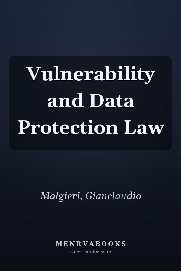 Vulnerability and Data Protection Law