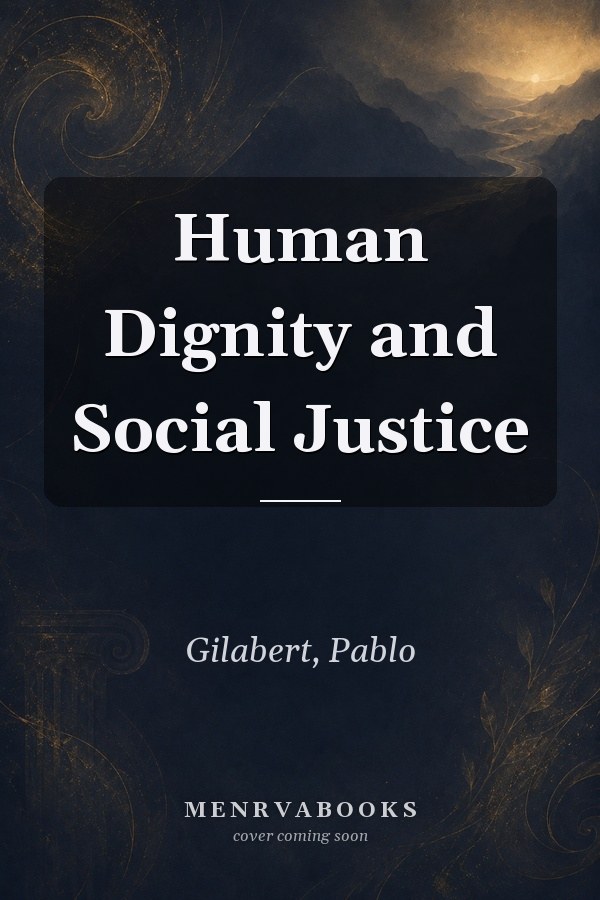Human Dignity and Social Justice