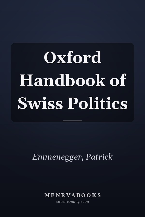 Oxford Handbook of Swiss Politics