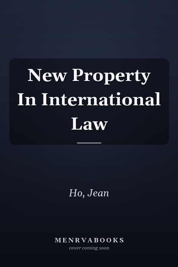 New Property In International Law
