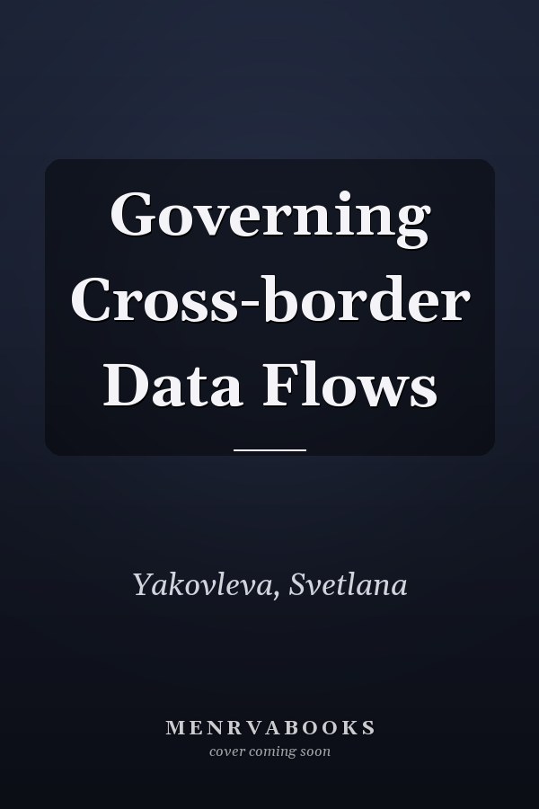 Governing Cross-border Data Flows