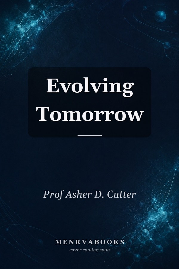 Evolving Tomorrow