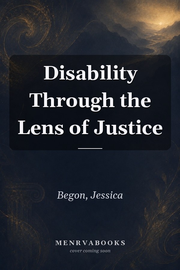 Disability Through the Lens of Justice