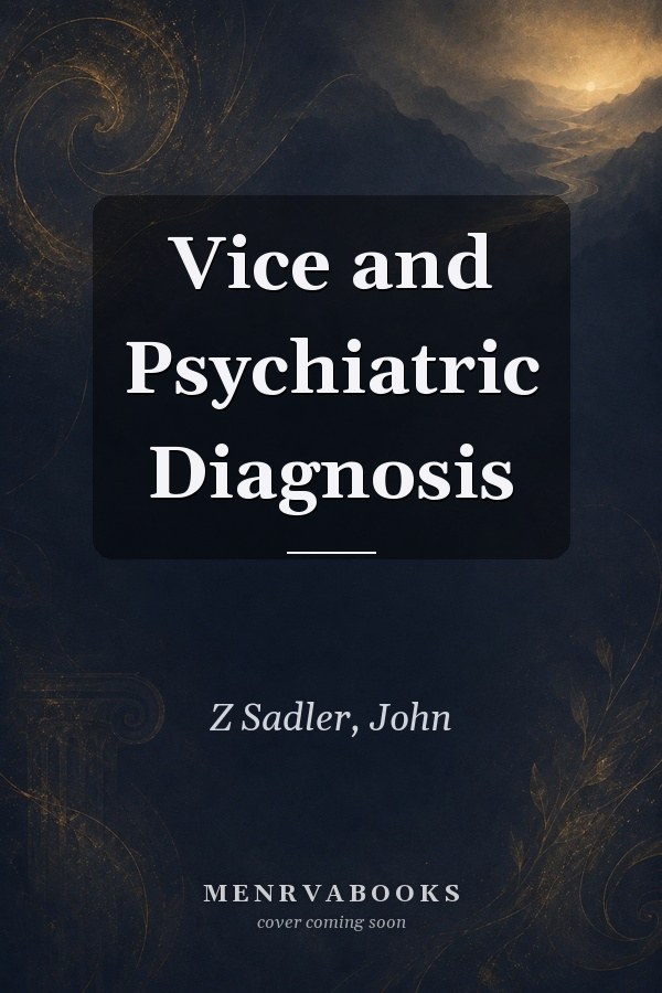 Vice and Psychiatric Diagnosis