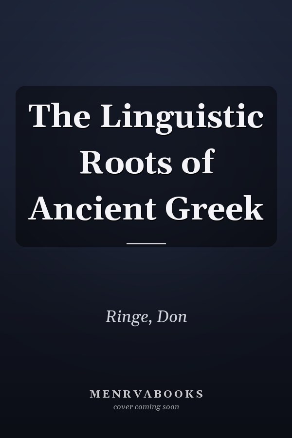 The Linguistic Roots of Ancient Greek