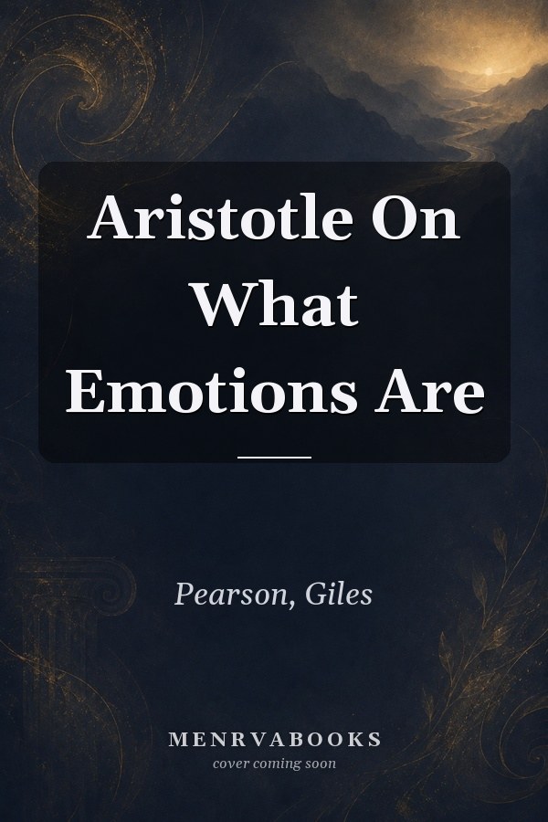 Aristotle On What Emotions Are