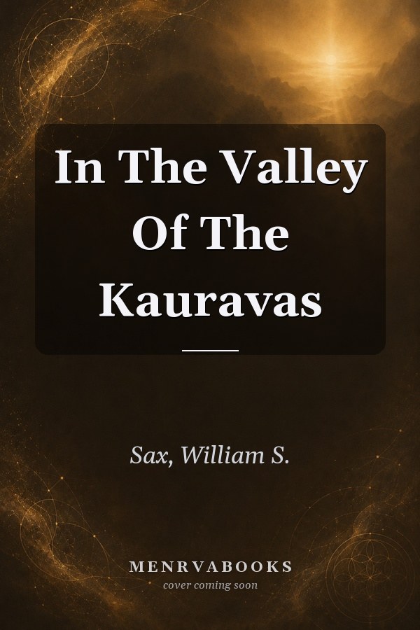In The Valley Of The Kauravas