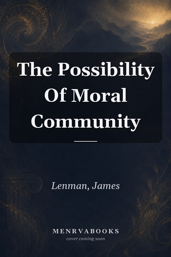 The Possibility Of Moral Community