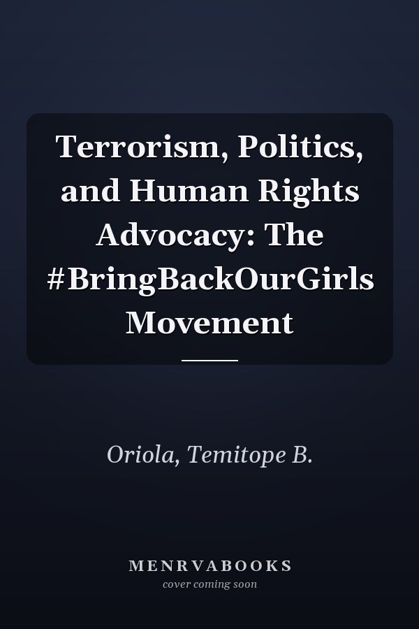 Terrorism, Politics, and Human Rights Advocacy: The #BringBackOurGirls Movement